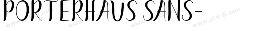 Porterhaus Sans字体转换